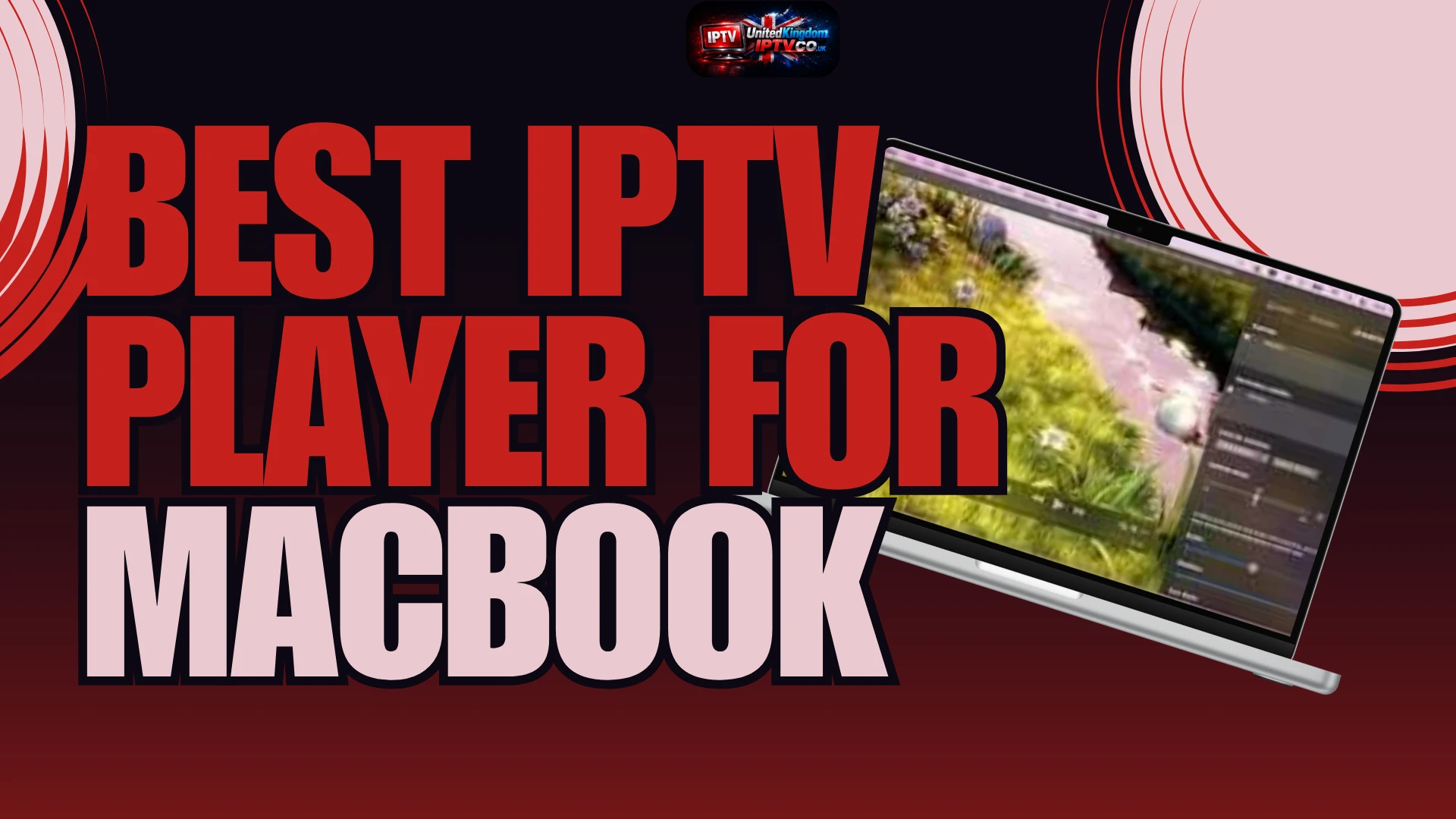 Best IPTV Player For MacBook